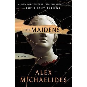 The Maidens -- Alex Michaelides